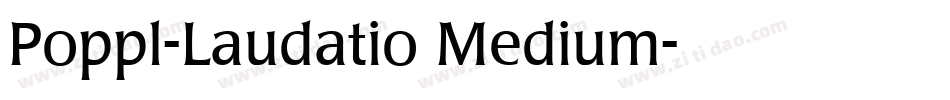 Poppl-Laudatio Medium字体转换